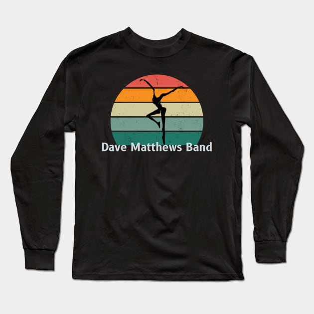 Dave Matthews Band - Retro Firedancer Long Sleeve T-Shirt by AwkwardTurtle